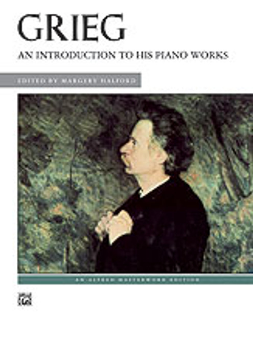 Grieg, An Introduction to His Piano Works  [Alf:00-563]