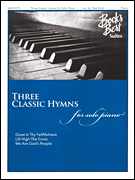 Three Classic Hymns for Solo Piano [HL:159392]