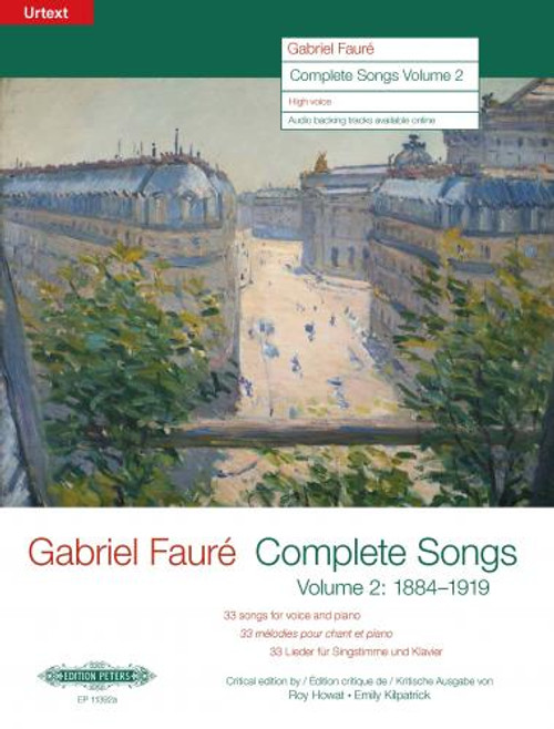 Faure - Complete Songs for High Voice, Volume 2 1884-1919 [Pet:EP11392A]