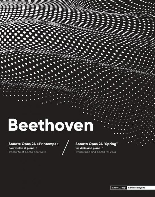 Beethoven - Sonata Op. 24 "Spring" Transcribed for Viola [Pet:9790900153319]