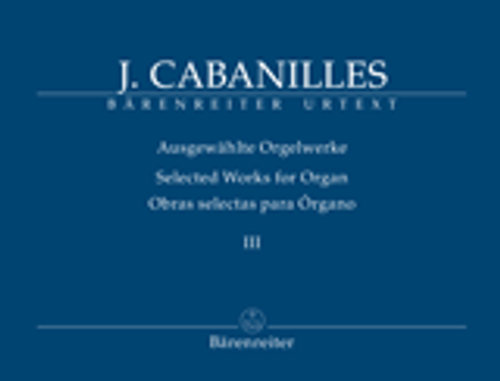 Cabanilles - Selected Works for Organ [Bar:BA 11230]