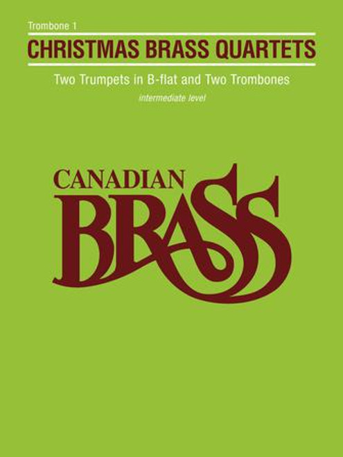 Canadian Brass, Christmas Brass Quartets Trombone 1 [HL:00729765]