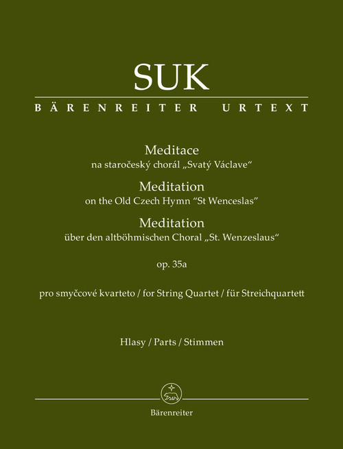Meditation on the Old Czech Hymn "St Wenceslas" for String Quartet op. 35a [Bar:BA9583]