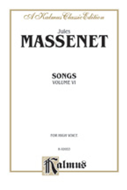 Massenet, Songs, Volume VI  [Alf:00-K02053]