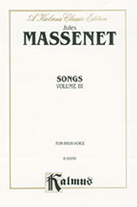 Massenet, Songs, Volume III  [Alf:00-K02050]