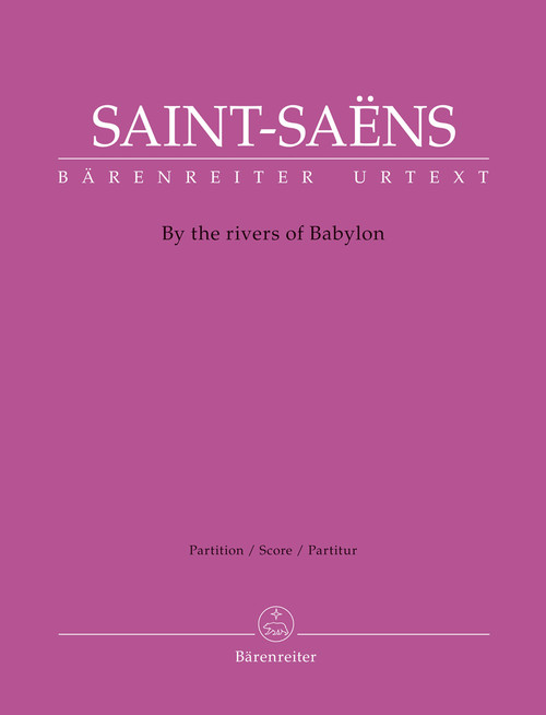 Saint-Saens, By the rivers of Babylon [Bar:BA11309]