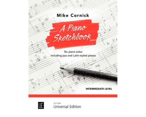 Cornick, A Piano Sketchbook [CF:UE021843]