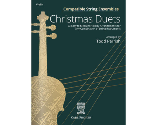 Compatible String Ensembles Christmas Duets - Violin [CF:BF163]