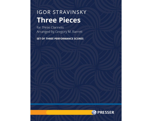 Stravinsky, Three Pieces for Three Clarinets arr. Barrett [CF:114-42409]