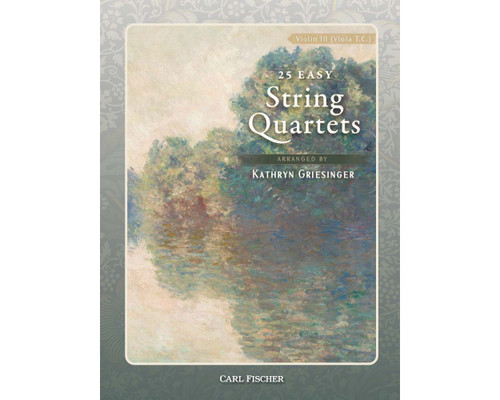 25 Easy String Quartets (Violin III - Viola T.C.) [CF:BF171]