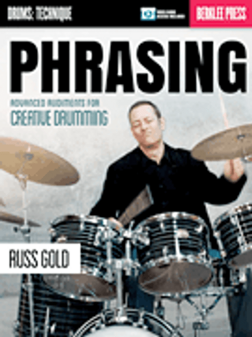 Phrasing: Advanced Rudiments for Creative Drumming [HL:120209]