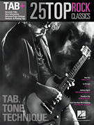 25 Top Rock Classics - Tab. Tone. Technique. [HL:120976]