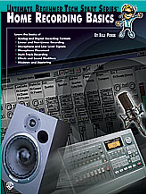 Ultimate Beginner Tech Start Series: Home Recording Basics [Alf:00-0176B]