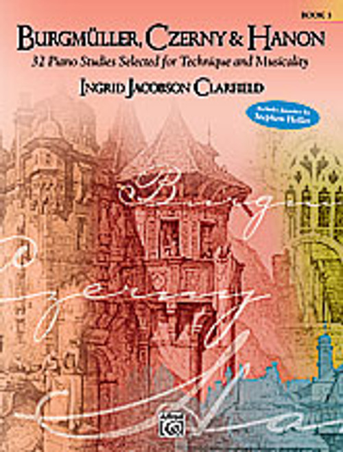 Burgmĵller, Czerny & Hanon: Piano Studies Selected for Technique and Musicality, Book 3 [Alf:00-25504]