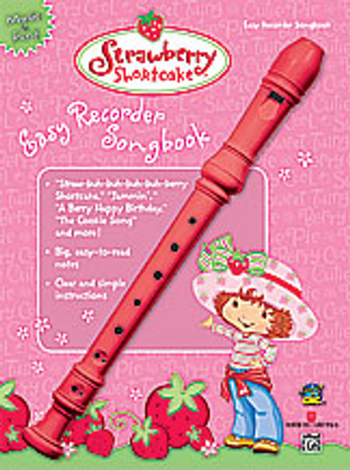 Strawberry Shortcake Easy Recorder Songbook  [Alf:00-26153]