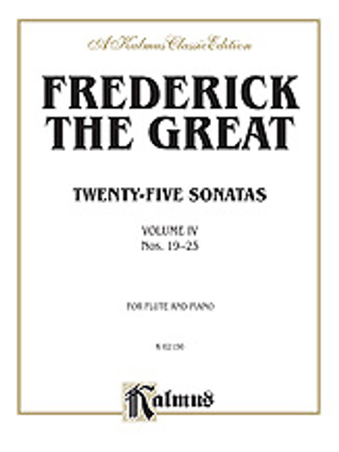 Frederick the Great, Twenty-five Sonatas, Volume IV (Nos. 19-25) [Alf:00-K02156]