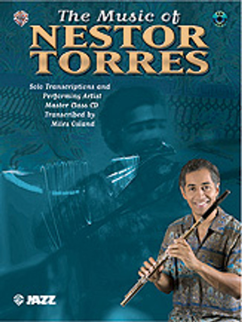 The Music of Nestor Torres: Solo Transcriptions and Performing Artist Master Class CD [Alf:00-0605B]