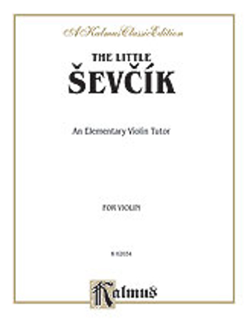 Sevcik, The Little Sevcik (An Elementary Violin Tutor) [Alf:00-K02034]