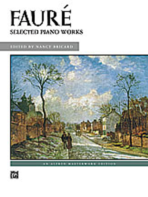 Faure, Selected Piano Works  [Alf:00-22553]