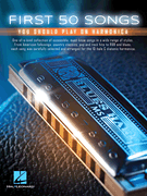 First 50 Songs You Should Play on Harmonica [HL:152493]