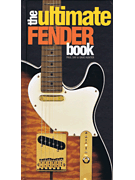 The Ultimate Fender Book [HL:153446]
