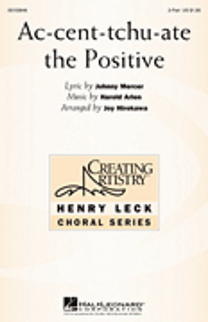 Ac-cent-tchu-ate the Positive [HL:153646]
