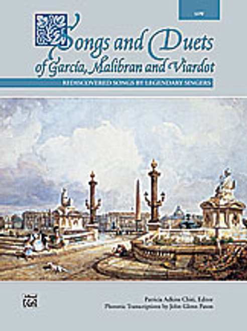 Songs and Duets of Garcia, Malibran and Viardot  [Alf:00-16814]