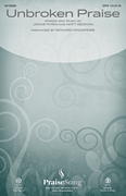Unbroken Praise [HL:156581]
