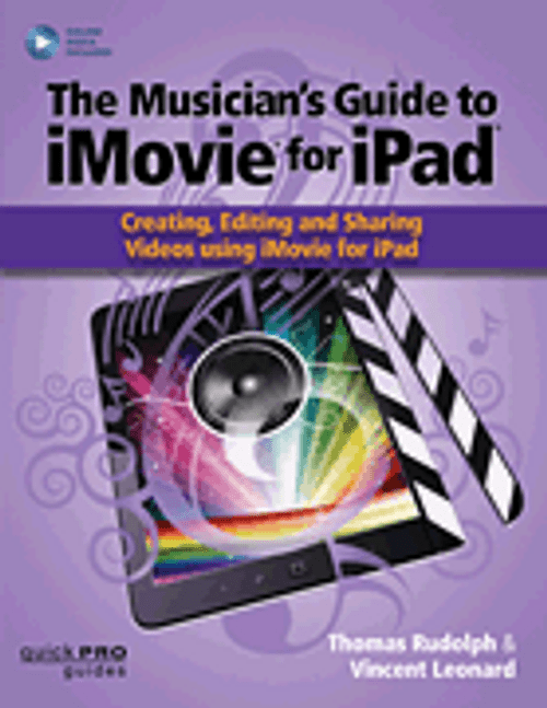 The Musicians Guide to iMovie for iPad [HL:158227]