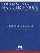 Fundamentals of Piano Technique - The Russian Method [HL:194228]
