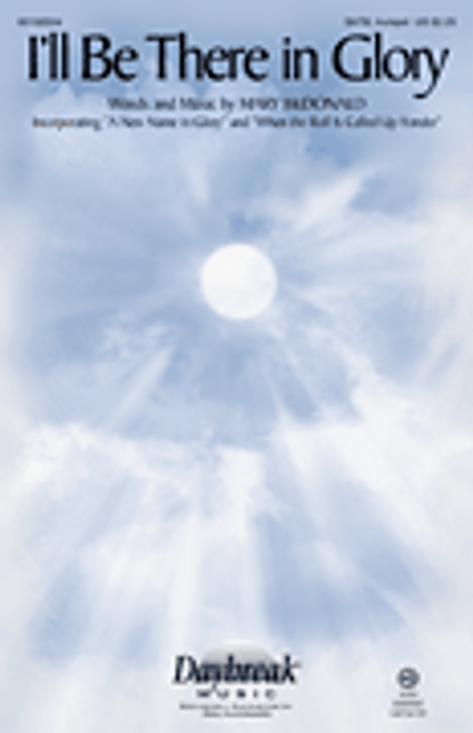 I'll Be There in Glory [HL:200577]