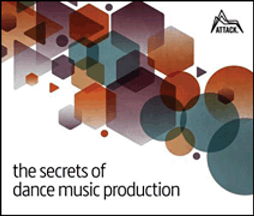 The Secrets of Dance Music Production [HL:209877]