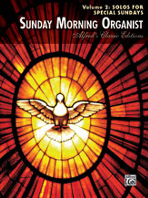 Sunday Morning Organist, Volume 2: Solos for Special Sundays [Alf:00-33260]