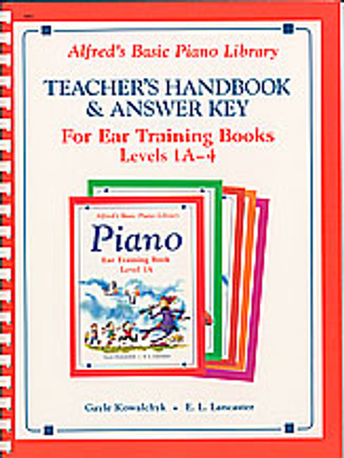 Alfred's Basic Piano Course: Ear Training Teacher's Handbook and Answer Key, Levels 1A-4 [Alf:00-3487]