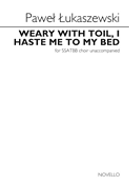 Weary with Toil, I Haste Me to My Bed [HL:232252]