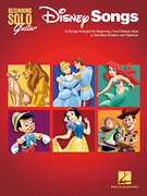 Disney Songs - Beginning Solo Guitar [HL:237494]