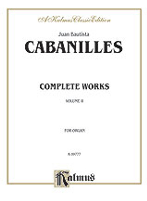 Cabanilles, Complete Organ Works, Volume II  [Alf:00-K09777]