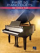 First 50 Piano Duets You Should Play [HL:276571]