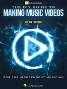 The DIY Guide to Making Music Videos [HL:283387]