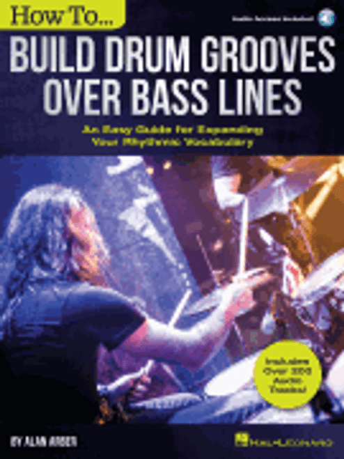 How to Build Drum Grooves Over Bass Lines [HL:287564]