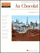 Au Chocolat - Original Piano Solos in Impressionist Style [HL:298110]
