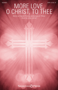More Love, O Christ, to Thee [HL:299621]