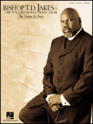 Bishop T.D. Jakes & The Potter's House Mass Choir - The Storm Is Over [HL:306456]