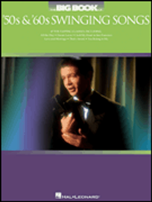 The Big Book of '50s & '60s Swinging Songs [HL:310982]