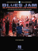 Blues Jam - 40 Progressions and Grooves [HL:311449]