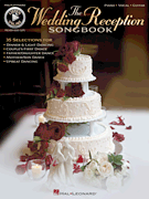 The Wedding Reception Songbook [HL:312686]