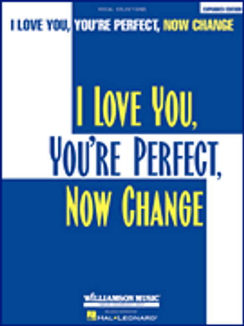 I Love You, You're Perfect, Now Change [HL:313140]