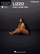 Lizzo - Cuz I Love You Instrumental Play-Along for Violin [HL:327755]