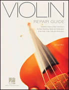 Violin Repair Guide [HL:331150]