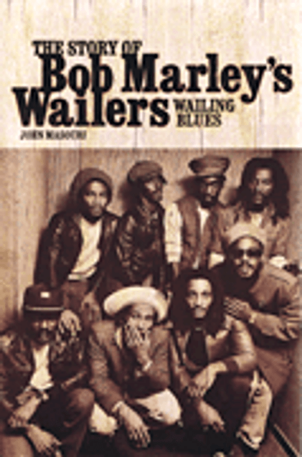 Wailing Blues - The Story of Bob Marley's Wailers [HL:336321]